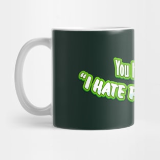 Antisocial - I hate people too sarcastic joke Mug